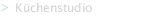 K&uuml;chenstudio