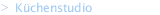 K&uuml;chenstudio
